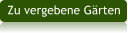 Zu vergebene Gärten
